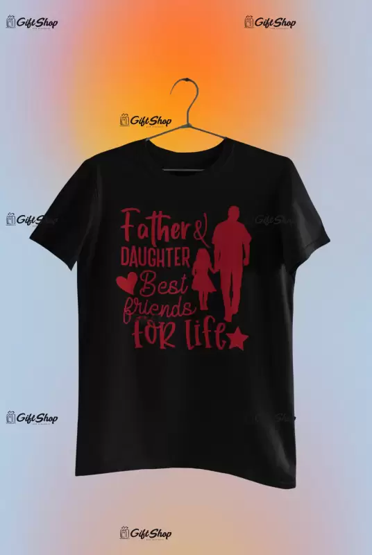 Father and daughter, tricou cu mesaj
